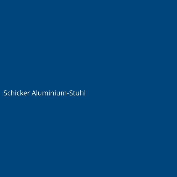 Schicker Aluminium-Stuhl