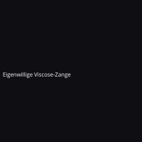 Eigenwillige Viscose-Zange