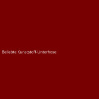 Beliebte Kunststoff-Unterhose