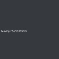 G&uuml;nstiger Samt-Rasierer