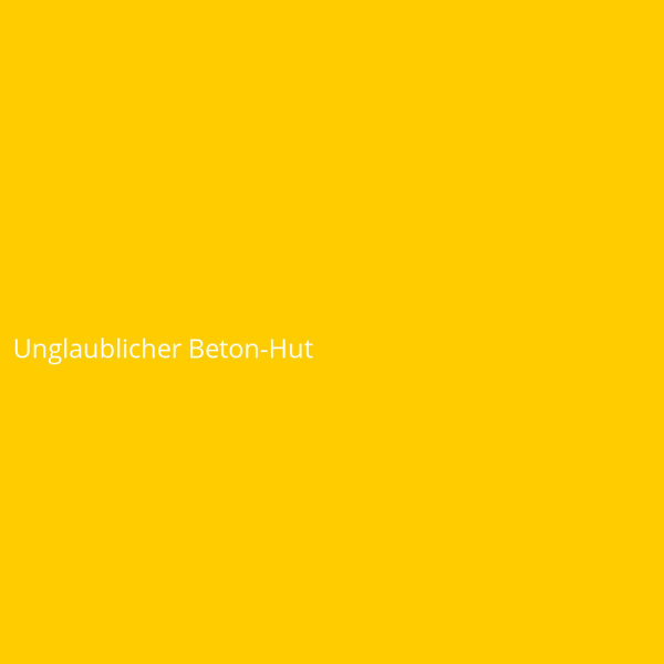 Unglaublicher Beton-Hut
